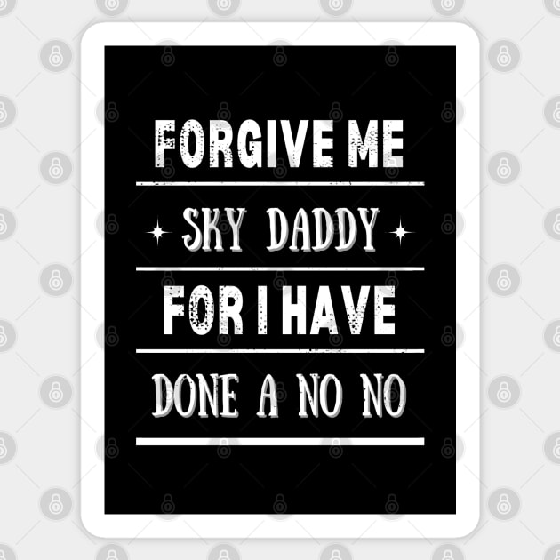 Forgive me Sky Daddy 1, funny religious Sticker by Rising_Air